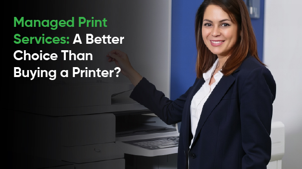 Managed Print Services: A Better Choice Than Buying a Printer?